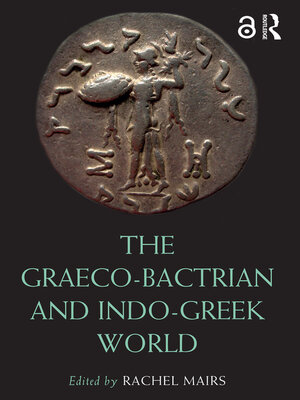 cover image of The Graeco-Bactrian and Indo-Greek World